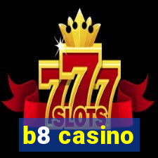 b8 casino